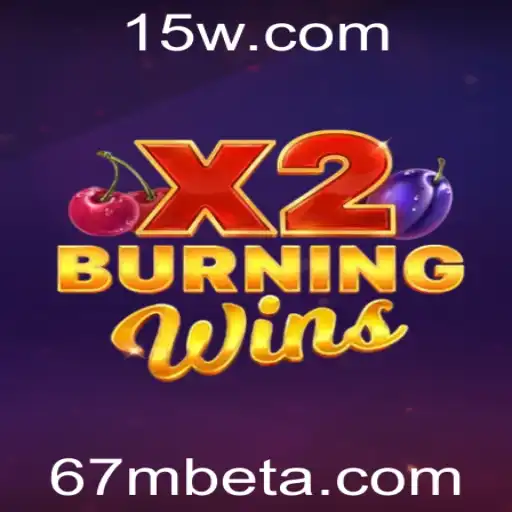 67Mbet | Descubra o Fascinante Mundo de BurningWinsX2 com 67Mbet