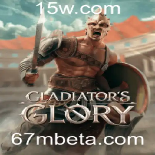 67Mbet | Explorando GladiatorsGlory: Um Novo Clássico no Mundo dos Jogos
