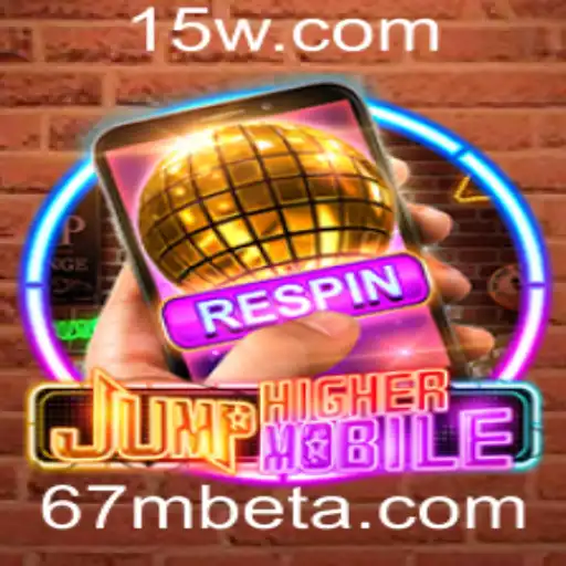 Explorando o Mundo de JumpHighermobile e o Sucesso de 67Mbet