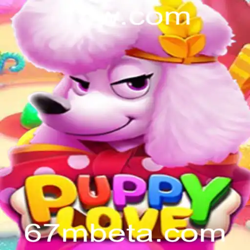 Explorando as Aventuras de PuppyLove: Um Guia Completo para Jogadores